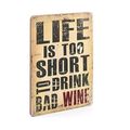фото 1 - Постер wood Posters "Life is too short  to drink bad wine"