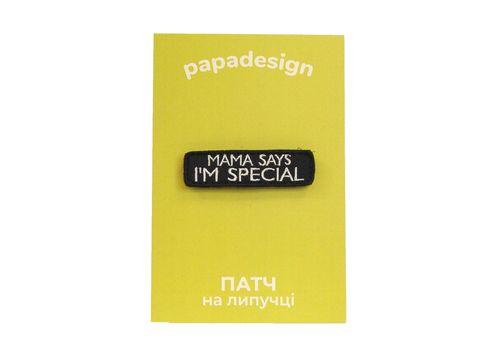 зображення 1 - Шеврон "Mama says I'm special" Papadesign